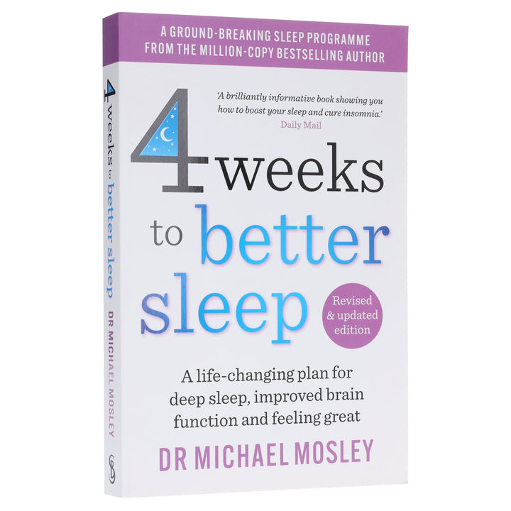 4 Weeks to Better Sleep by Dr Michael Mosley: A Life-Changing Plan For Deep Sleep, Improved Brain Function and Feeling Great - Non Fiction - Paperback