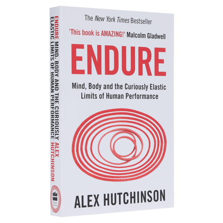 Endure: Mind, Body and the Curiously Elastic Limits of Human Performance by Alex Hutchinson - Non Fiction - Paperback
