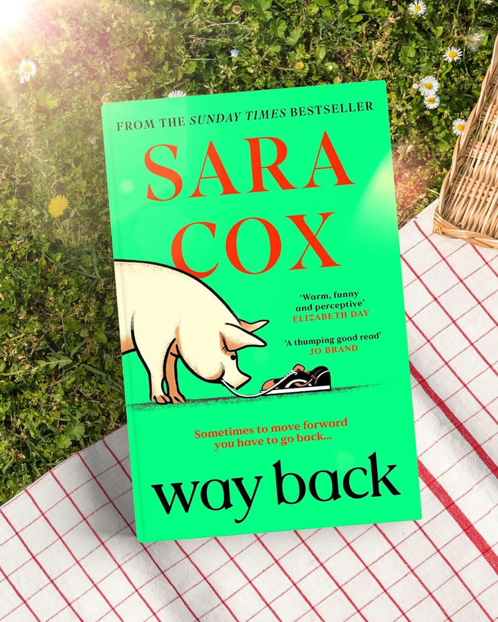 Way Back: The Warm and Witty Novel by Sara Cox - Fiction - Paperback