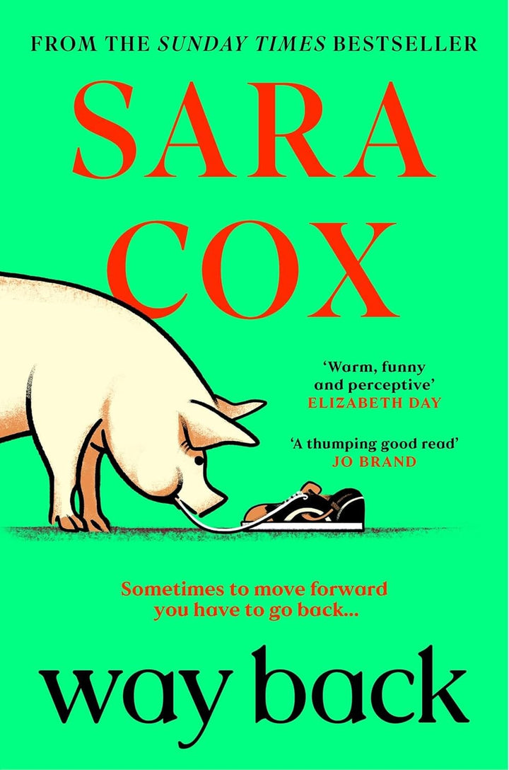 Way Back: The Warm and Witty Novel by Sara Cox - Fiction - Paperback