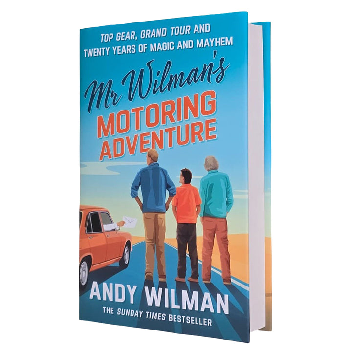 Mr Wilman’s Motoring Adventure: Top Gear, Grand Tour and Twenty Years of Magic and Mayhem by Andy Wilman - Non Fiction - Hardback