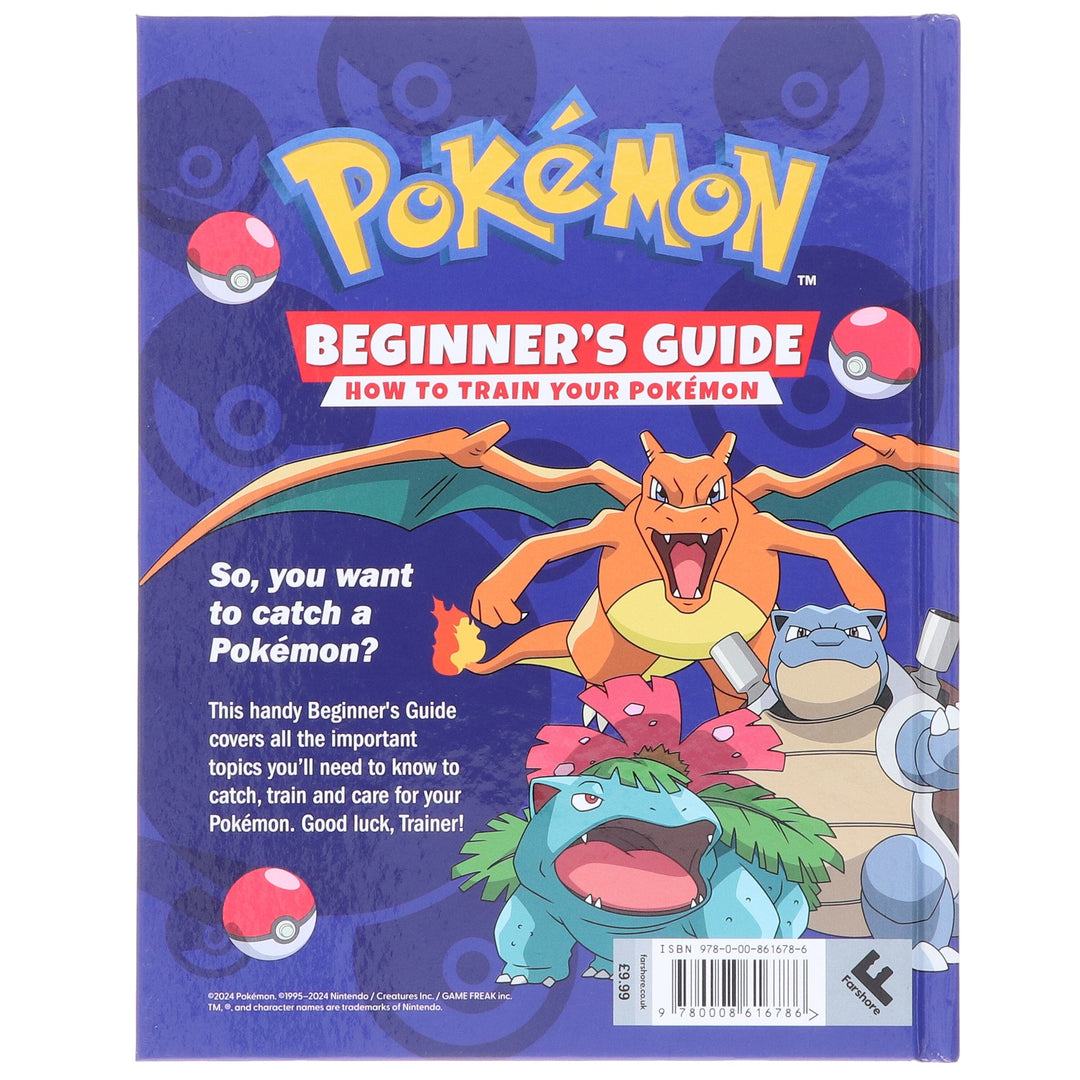 Pokemon Beginner's Guide: How To Train Your Pokemon - Ages 5+ - Hardback
