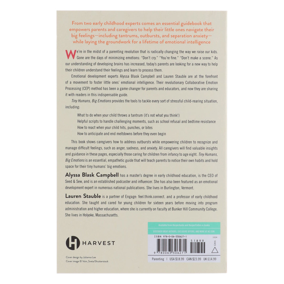 Tiny Humans, Big Emotions: How to Navigate Tantrums, Meltdowns, and Defiance to Raise Emotionally Intelligent Children - Non Fiction - Paperback