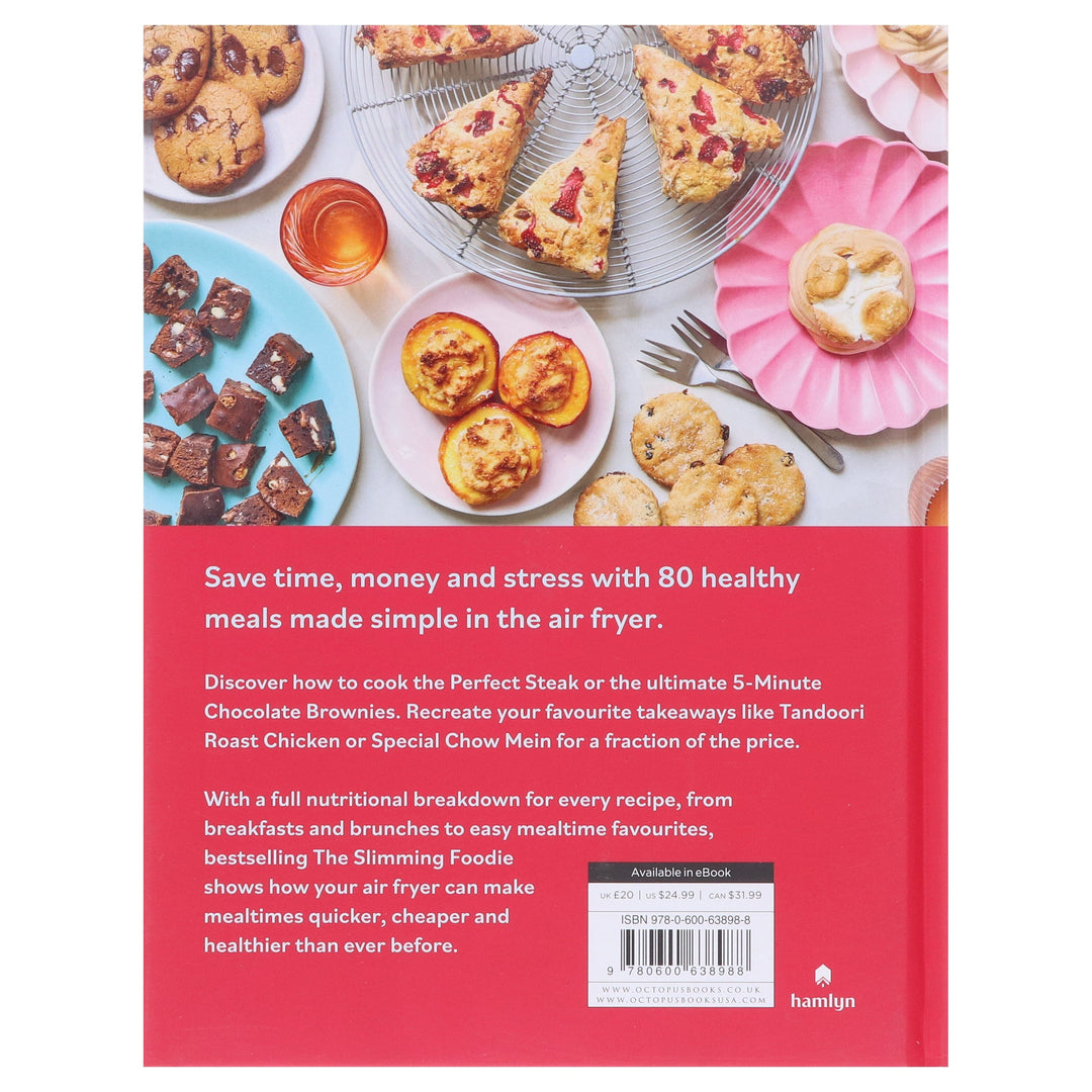 The Slimming Foodie Air Fryer: Quick, easy, healthy meals all under 600 calories by Pip Payne - Non Fiction - Hardback