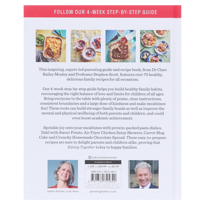 Eating Together: A recipe for healthier, happier families by DR Clare Bailey Mosley & Professor Stephen Scott - Non Fiction - Hardback