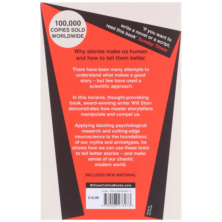 The Science of Storytelling: Why Stories Make Us Human, and How To Tell Them Better: by Will Storr - Non Fiction - Paperback