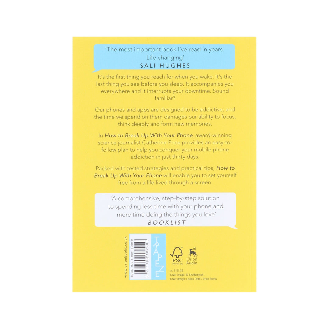 How to Break Up With Your Phone: The 30-Day Plan To Take Back Your Life by Catherine Price - Non Fiction - Paperback