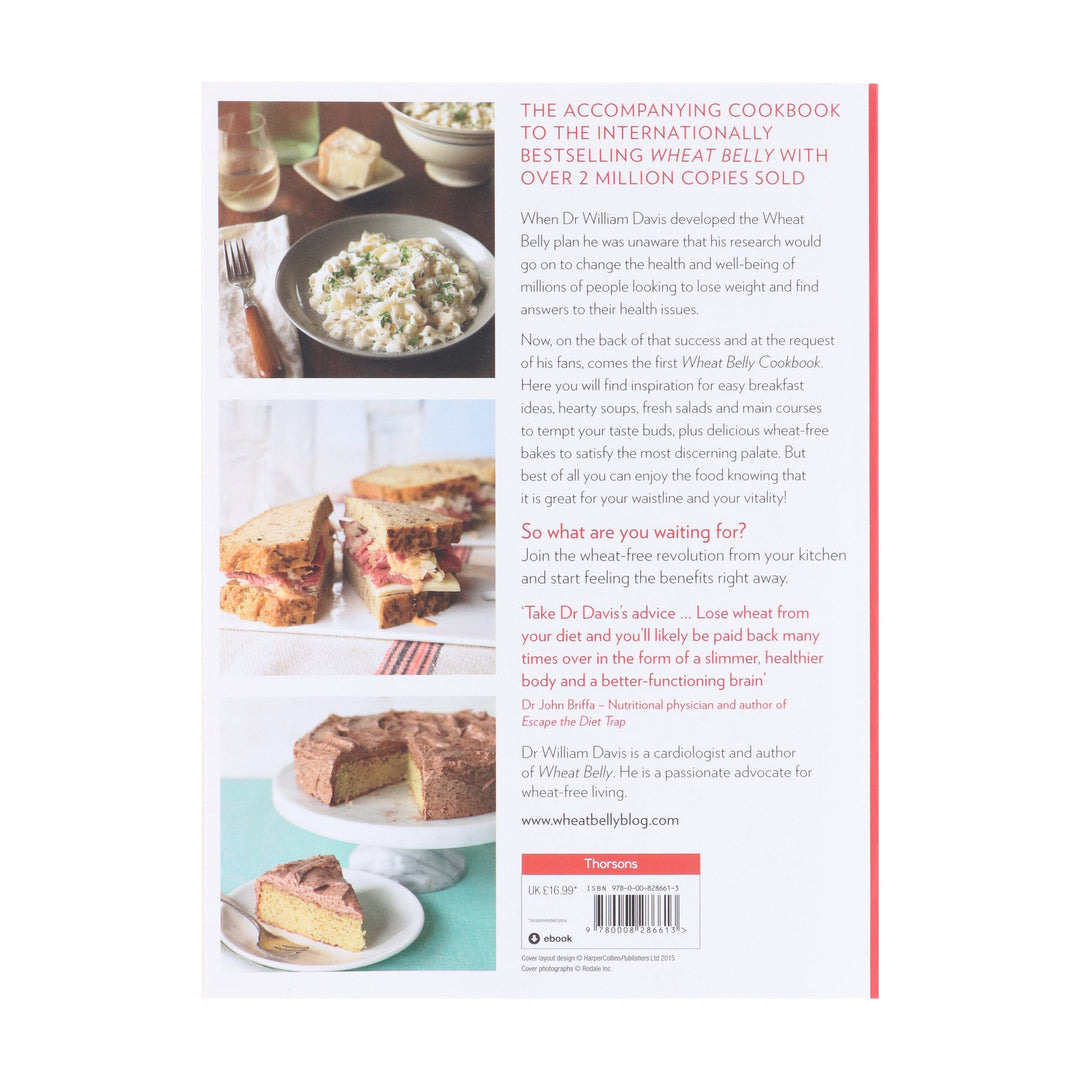 Wheat Belly Cookbook: 150 delicious wheat-free recipes for effortless weight loss and optimum health by Dr William Davis - Non Fiction - Paperback