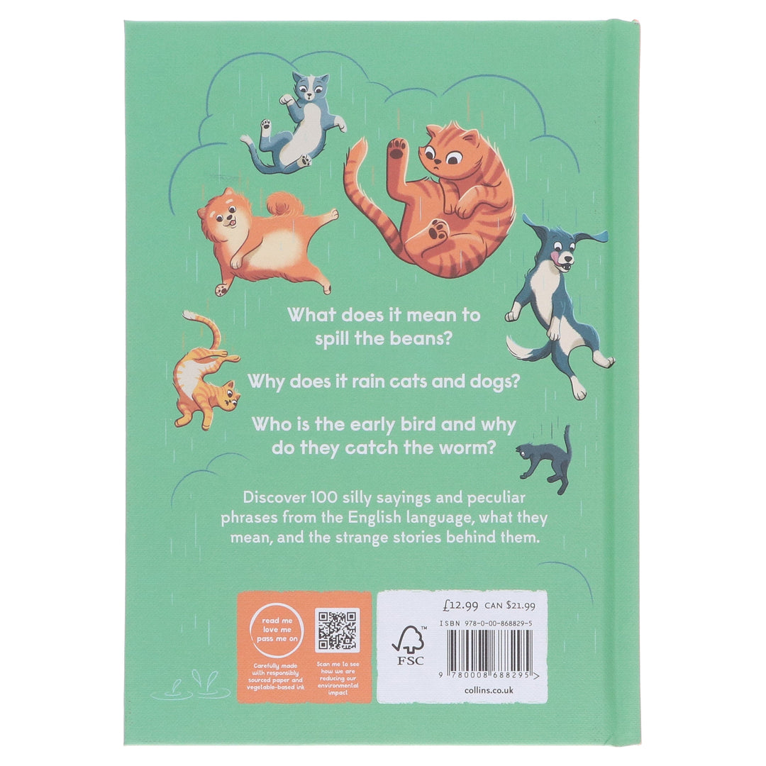 Spill the Beans: 100 Silly Sayings & Peculiar Phrases by Collins Kids - Ages 7-10 - Hardcover