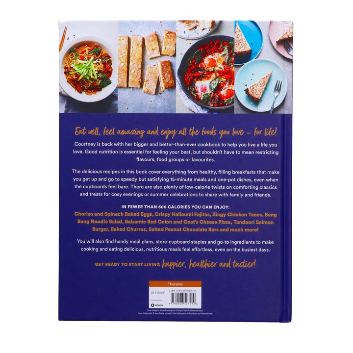 Happier, Healthier, Tastier!: 100 Recipes Under 600 Calories! by Courtney Black - Cookbook - Hardback