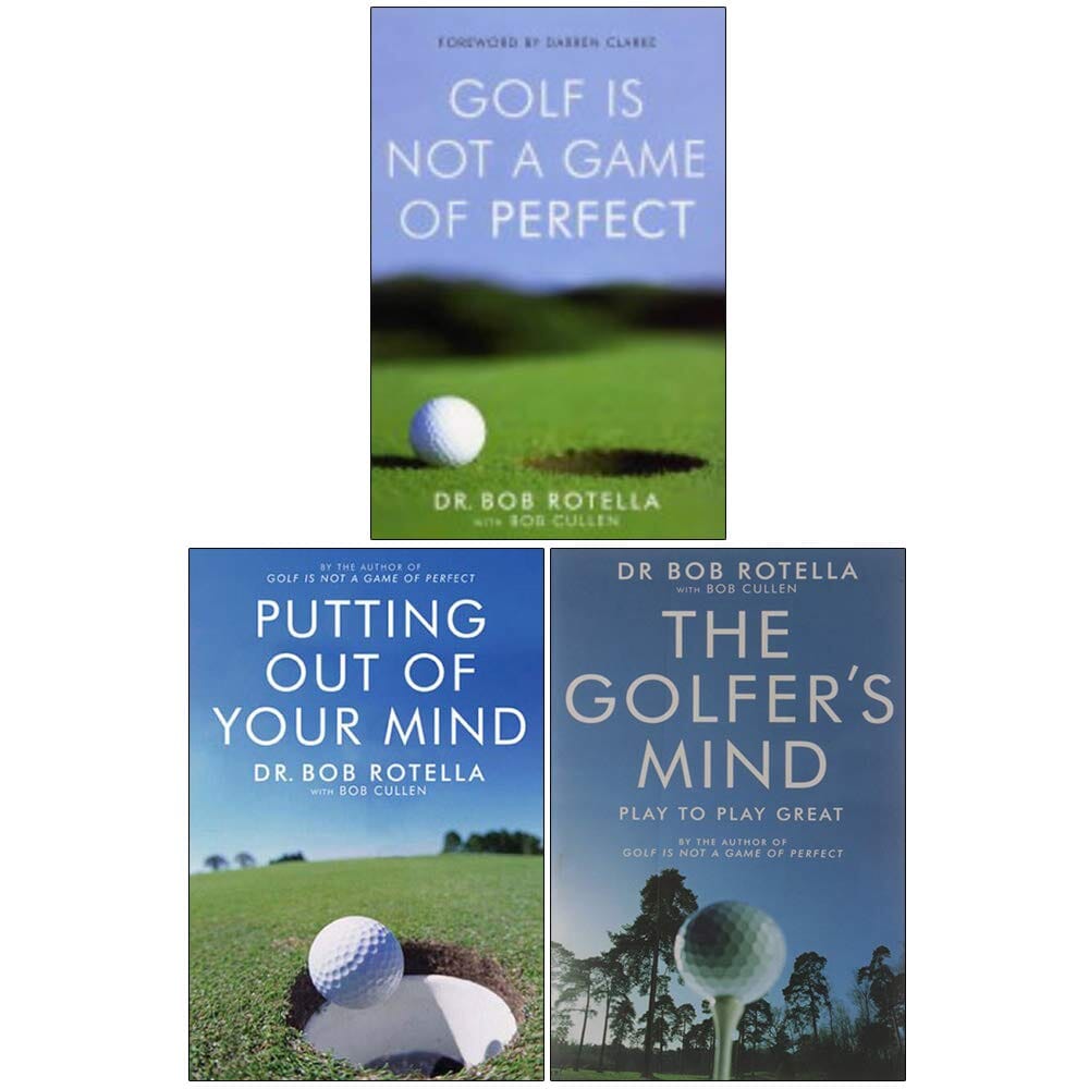Dr. Bob Rotella Collection (Golf is Not a Game of Perfect, Putting Out Of Your Mind & The Golfer's Mind) 3 Books Set - Non Fiction - Paperback