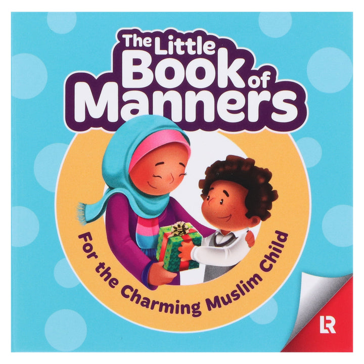 The Box of Manners for the Charming Muslim Child: by Zaheer Khatri - Ages 5+ - Hardback