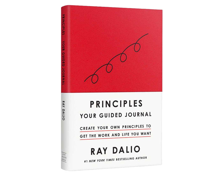 Principles: Your Guided Journal: Create Your Own Principles to Get the Work and Life You Want by Ray Dalio - Non Fiction - Hardback