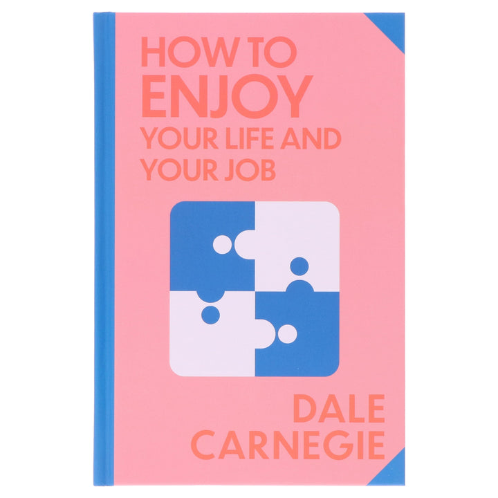 How to Enjoy Your Life and Your Job by Dale Carnegie - Non Fiction - Sprayed Edges Hardback