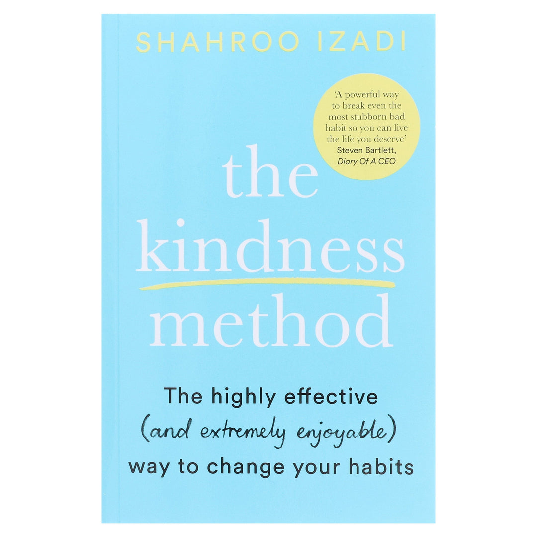 The Kindness Method By Shahroo Izadi: The Highly Effective (and extremely enjoyable) Way to Change Your Habits - Non Fiction - Paperback
