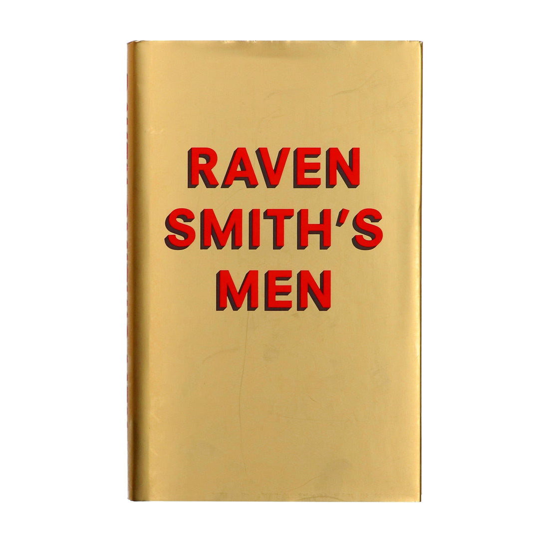 Raven Smith’s Men - Non Fiction - Hardback