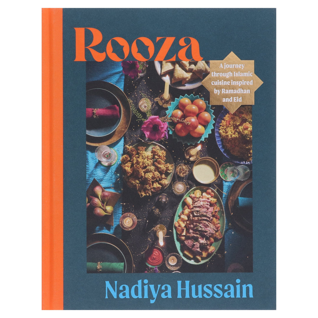 Rooza: A Journey through Islamic Cuisine inspired by Ramadhan and Eid: By Nadiya Hussain - Non Fiction - Hardback
