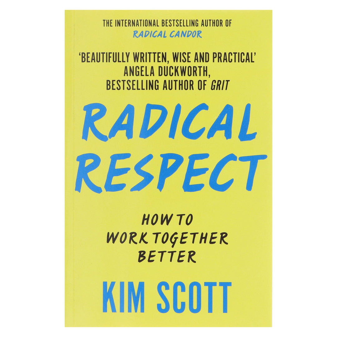 Radical Respect: How to Work Together Better By Kim Scott - Non Fiction - Paperback