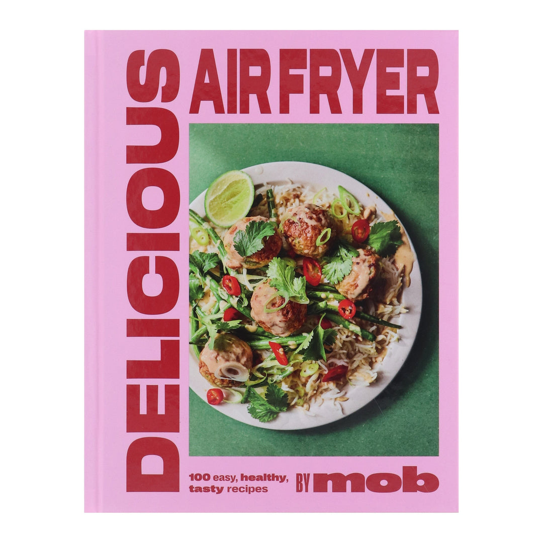 Delicious Air Fryer by Mob: 100 tasty and healthy recipes - Non Fiction - Hardback