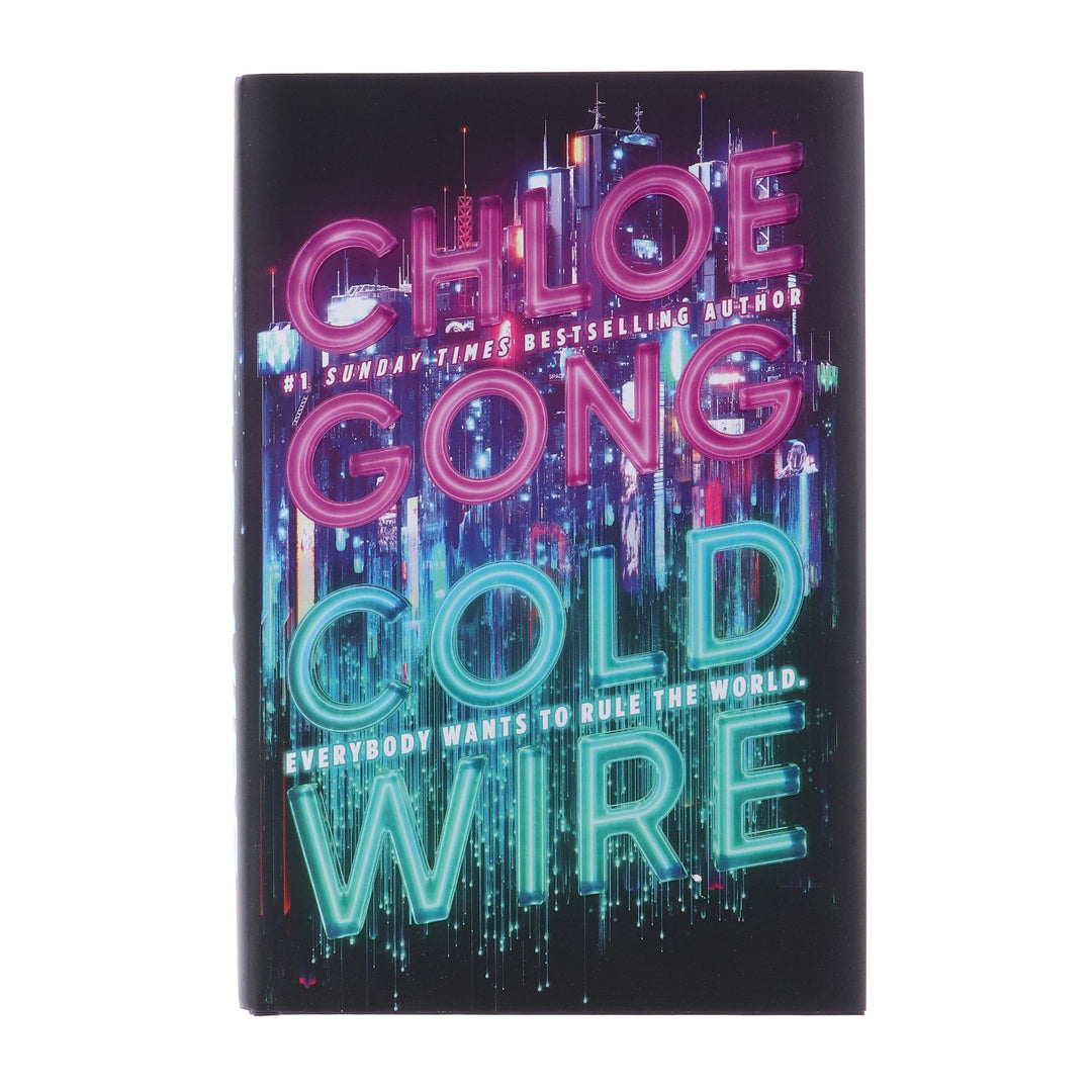 Coldwire: Everybody Wants To Rule The World by Chloe Gong - Fiction - Hardback