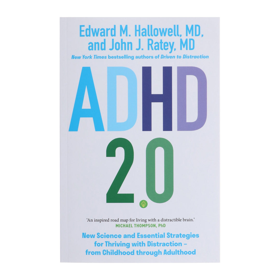 ADHD 2.0: New Science and Essential Strategies for Thriving with Distraction - from Childhood through Adulthood by Edward M. Hallowell & John J. Ratey - Non Fiction - Paperback