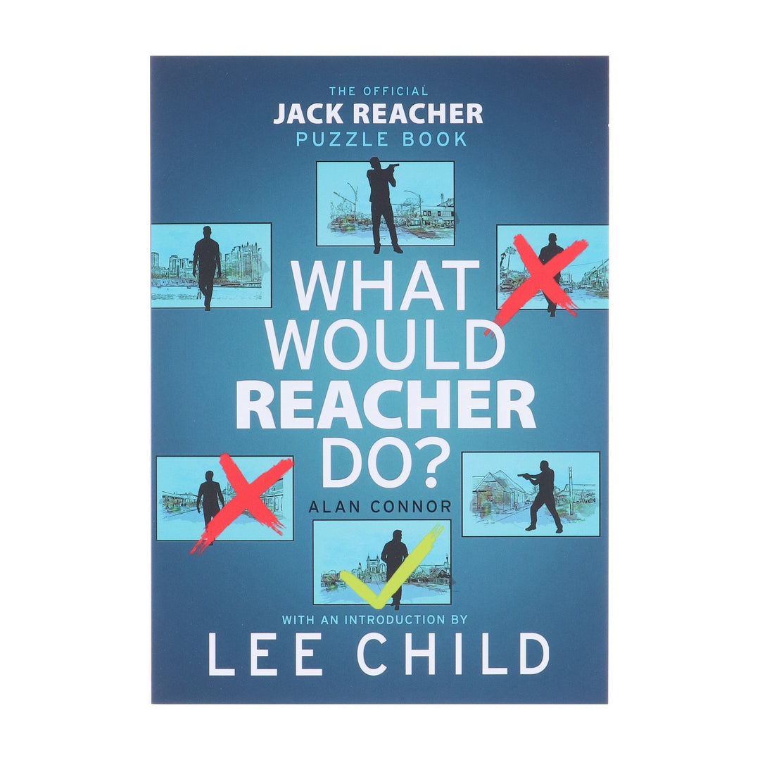 The Official Jack Reacher Puzzle Book: What Would Reacher Do? by Alan Connor & Lee Child - Non Fiction - Paperback