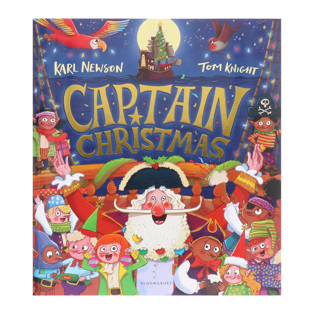 Captain Christmas by Karl Newson: Get ready to meet the world’s most festive pirate! - Ages 0-5 - Paperback