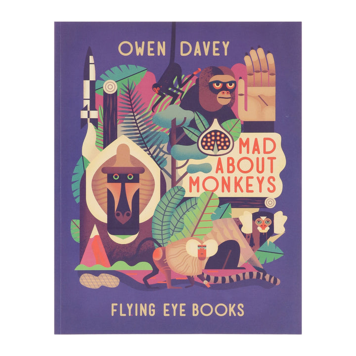 Mad About Monkeys by Owen Davey (About Animals Series) - Ages 7+ - Paperback