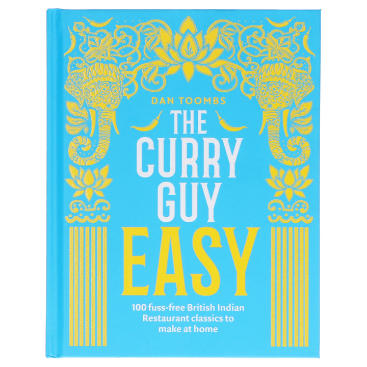 The Curry Guy Easy: 100 fuss-free British Indian Restaurant classics to make at home by Dan Toombs - Non Fiction - Hardback Non-Fiction Hardie Grant Books