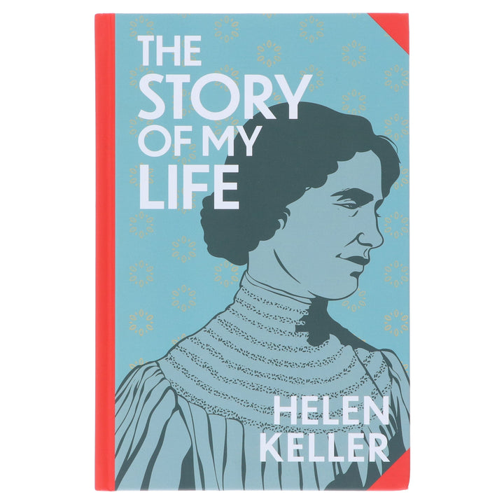 Story of My Life by Helen Keller (Wilco Classics) - Fiction - Sprayed Edge Hardback