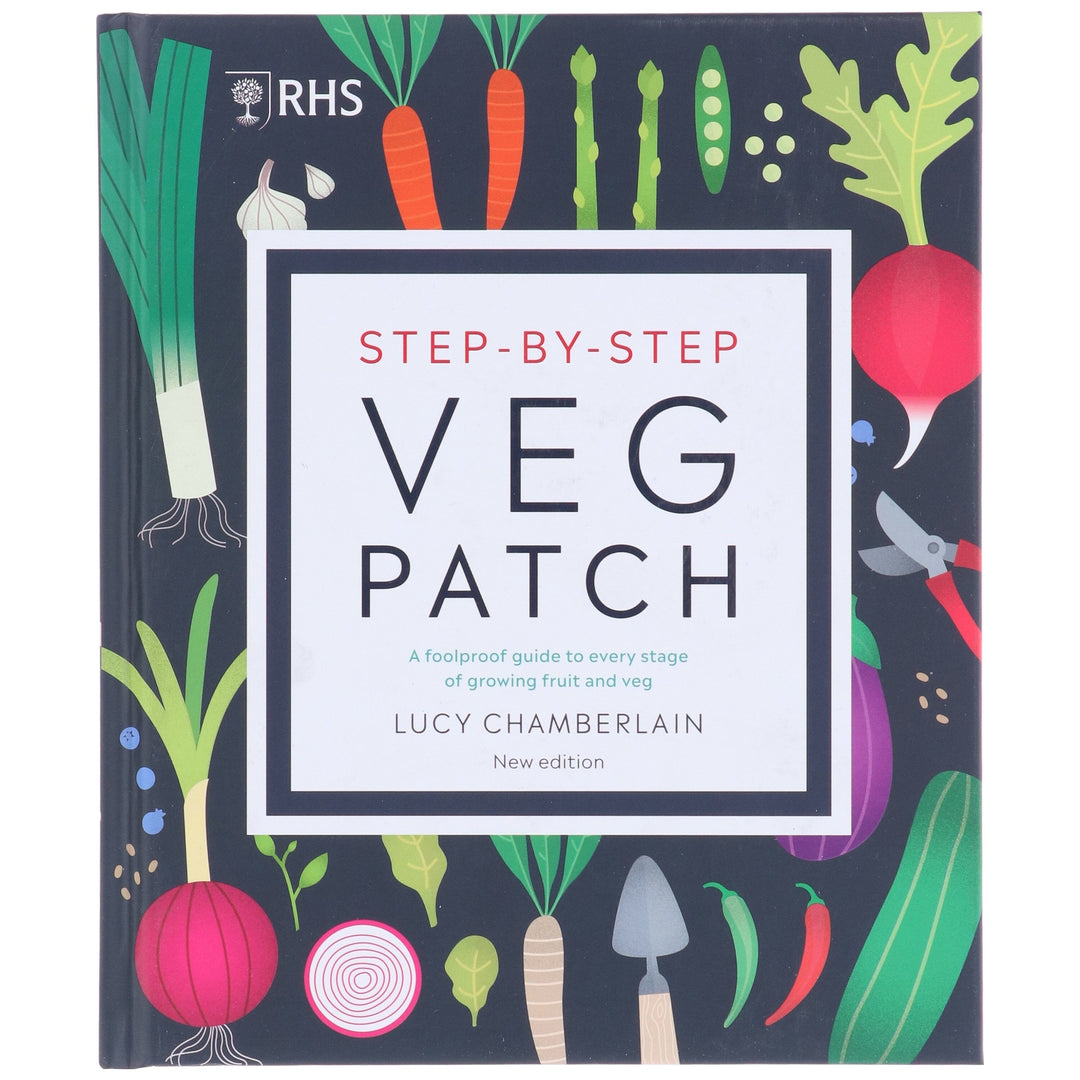 RHS Step-by-Step Veg Patch: A Foolproof Guide to Every Stage of Growing Fruit and Veg by Lucy Chamberlain - Non Fiction - Hardback