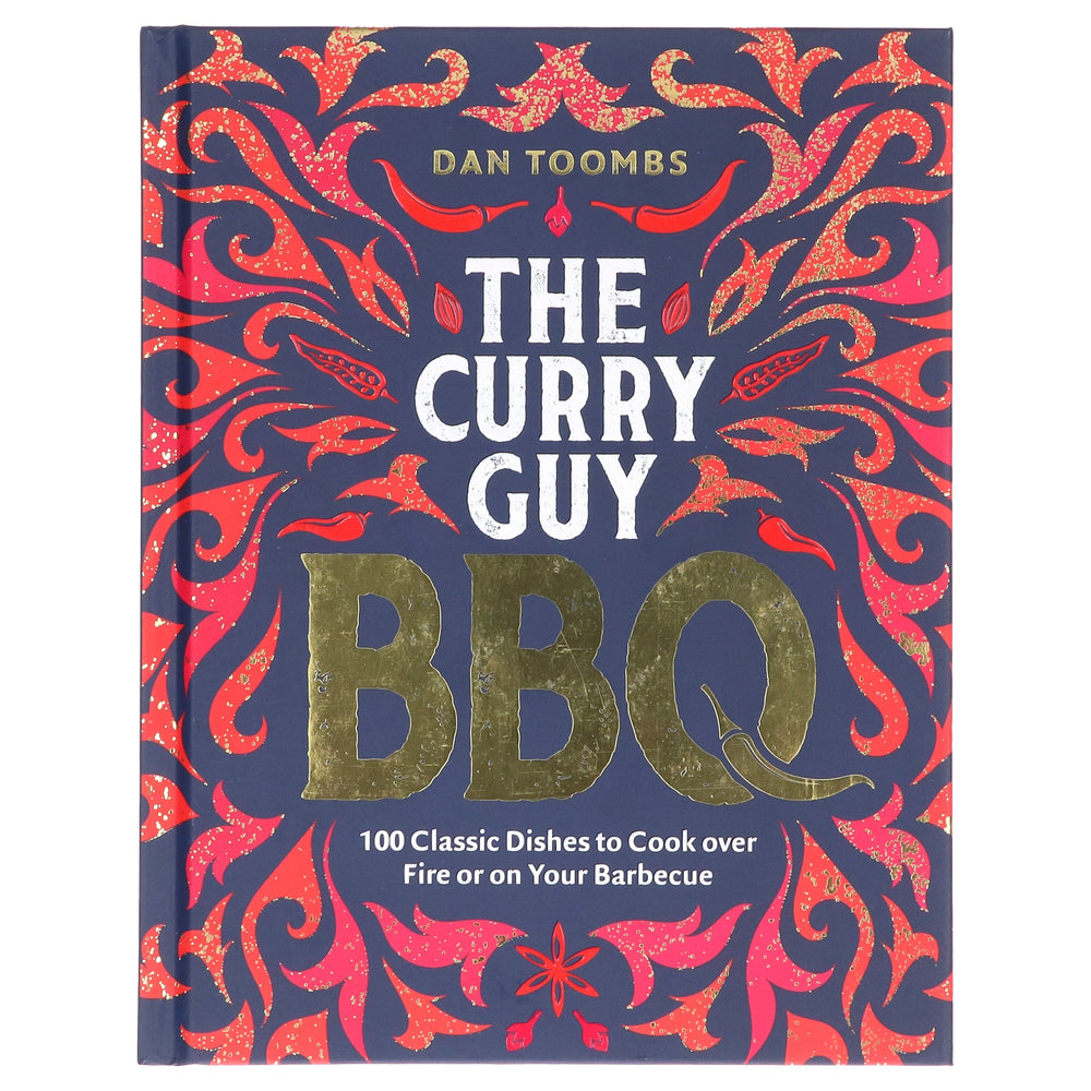 Curry Guy BBQ: 100 Classic Dishes to Cook over Fire or on Your Barbecue by Dan Toombs - Non Fiction - Hardback Non-Fiction Hardie Grant Books