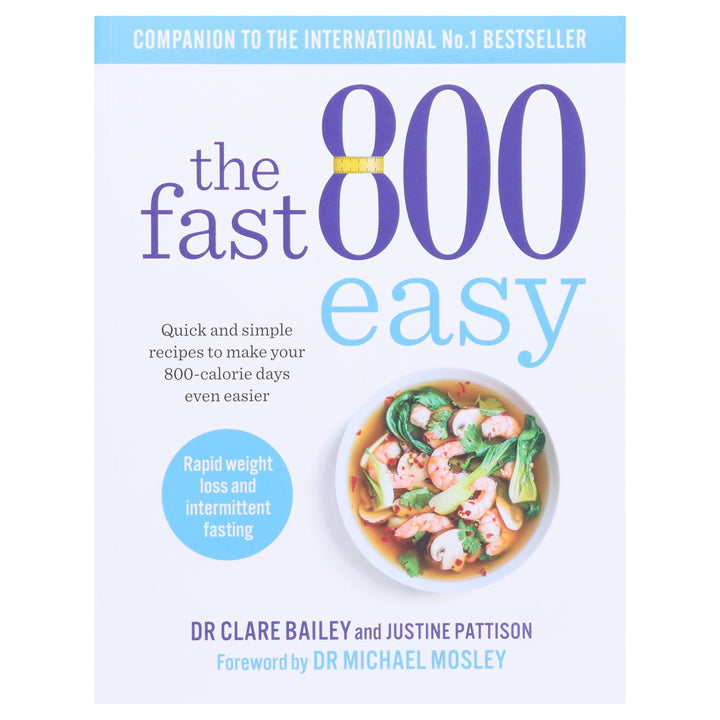 The Fast 800 Easy: by Dr Michael Mosley & Justine Pattison - Non Fiction - Paperback Non-Fiction Short Books Ltd