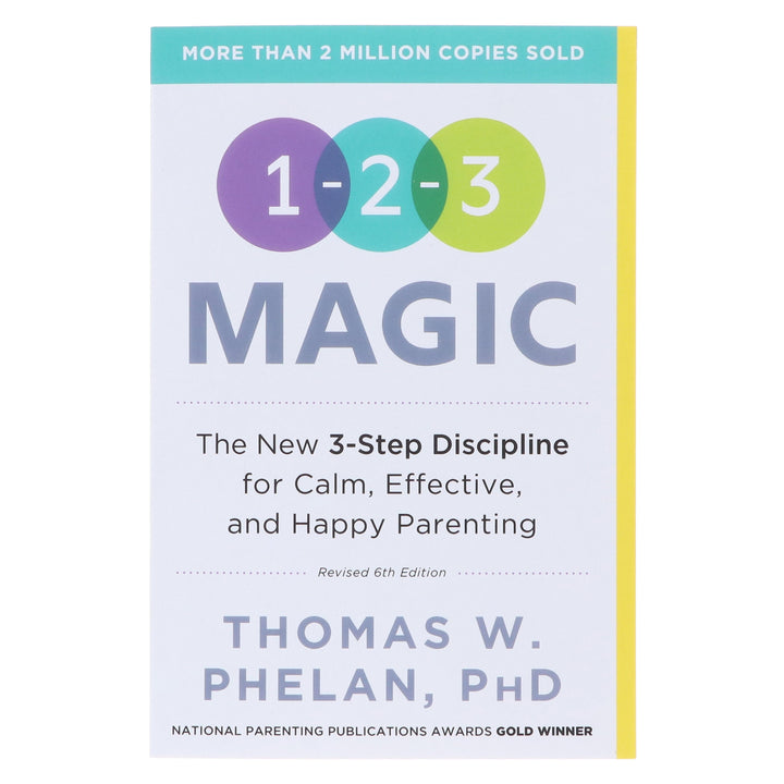1-2-3 Magic: 3-Step Discipline for Calm, Effective, and Happy Parenting by Thomas Phelan PhD - Non Fiction - Paperback
