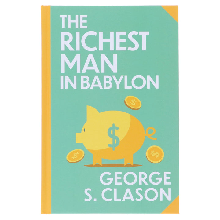 The Richest Man In Babylon by George S. Clason - Fiction - Sprayed Edges Hardback