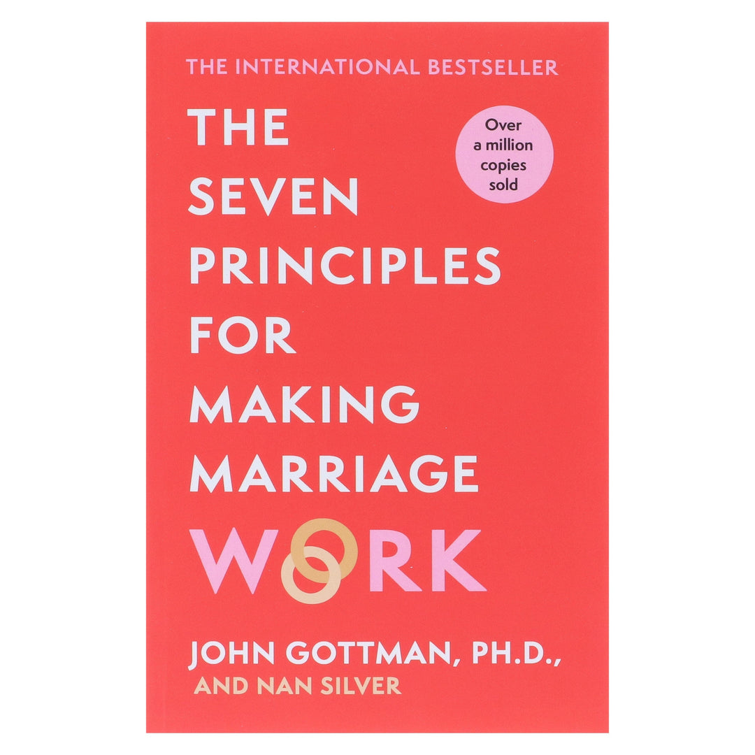 The Seven Principles For Making Marriage Work by John Gottman, PH.D., & Nan Silver - Non Fiction - Paperback