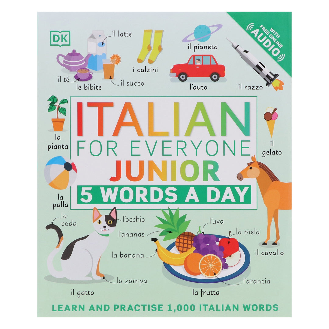 Italian for Everyone Junior 5 Words a Day: Learn and Practise 1,000 Italian Words - Ages 5-9 - Flexibound