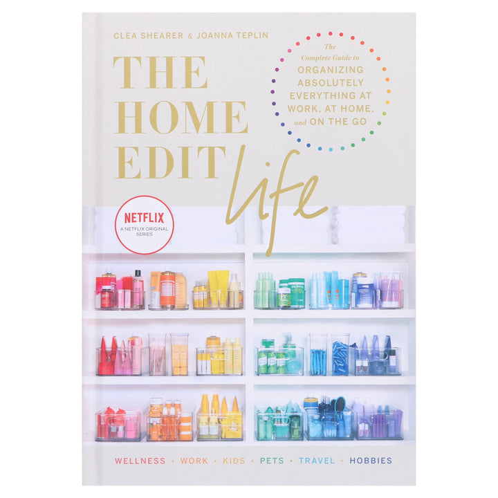 The Home Edit Life By Clea Shearer And Joanna Teplin - Non Fiction - Hardback Non-Fiction Hachette