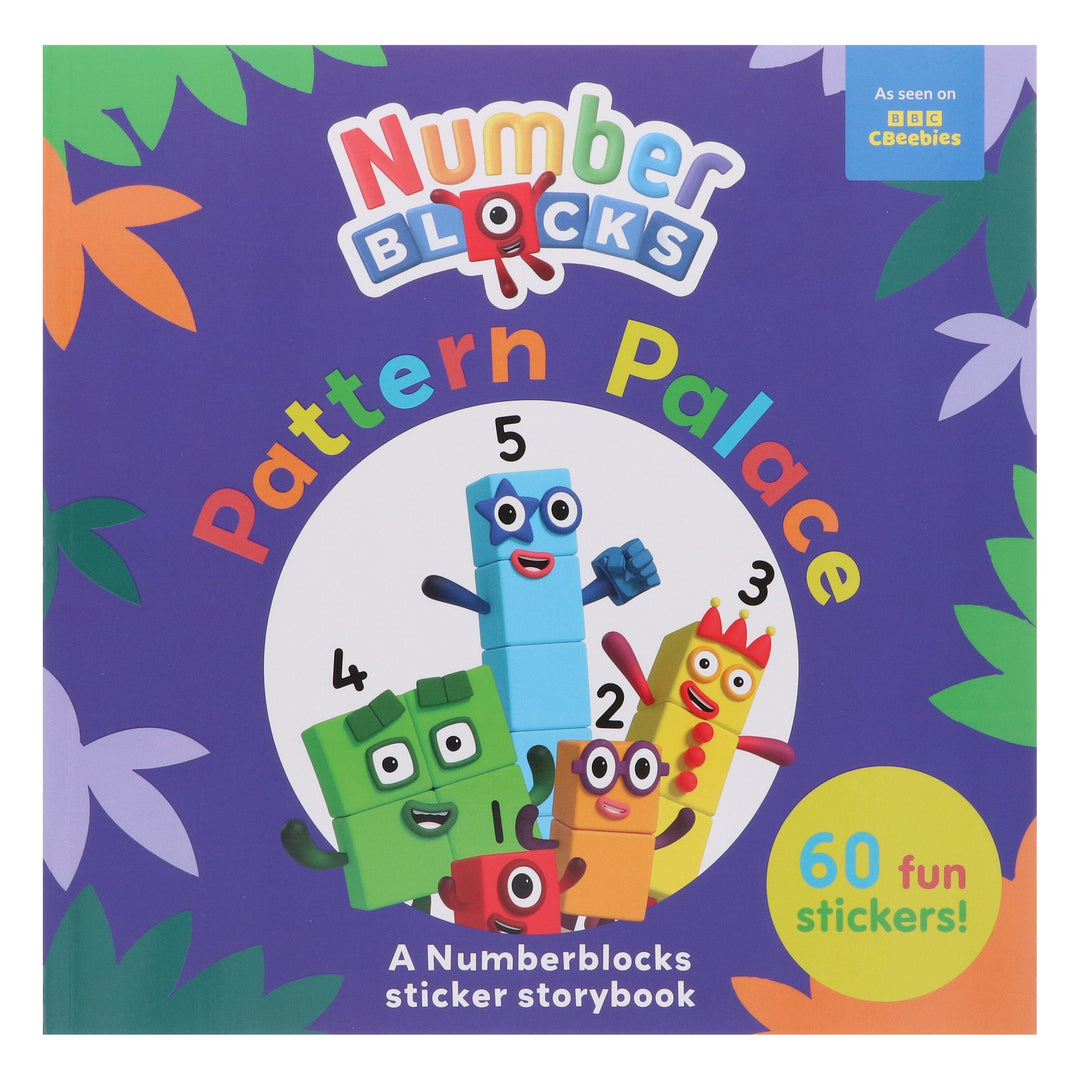 Pattern Palace: A Numberblocks Sticker Storybook Featuring Over 60 Fun Stickers! - Ages 3-6 - Paperback