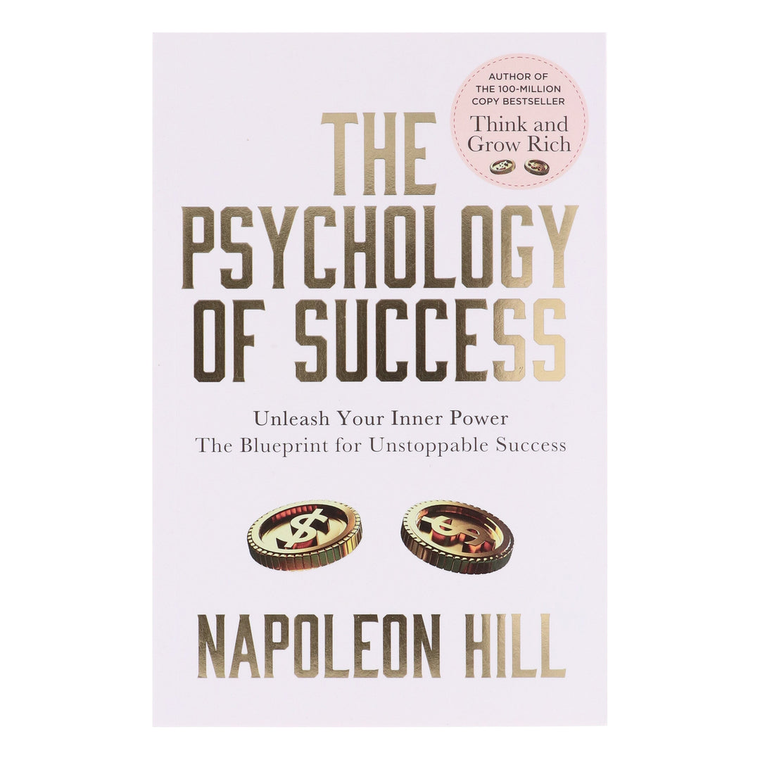 The Psychology Of Success: Unleash Your Inner Power The Blueprint For Unstoppable Success Book By Napoleon Hill - Non Fiction - Paperback