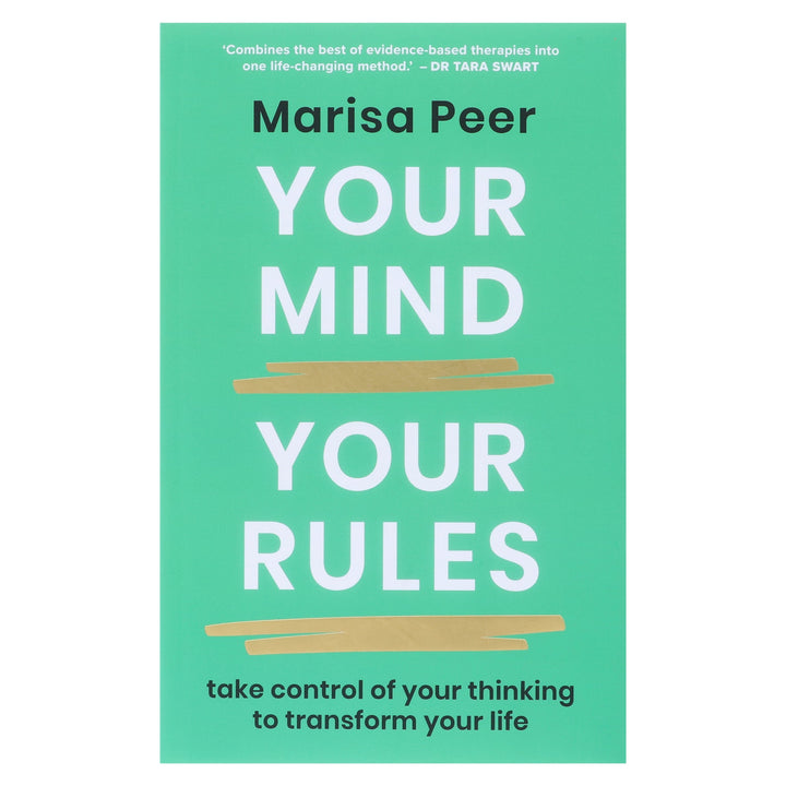 Your Mind, Your Rules: Take control of your Thinking to Transform your life by Marisa Peer - Non Fiction - Hardback
