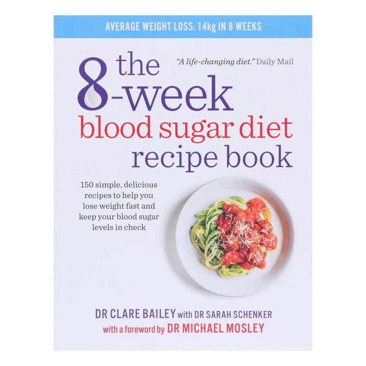 The 8-Week Blood Sugar Diet Recipe Book by Dr Clare Bailey - Non Fiction - Paperback