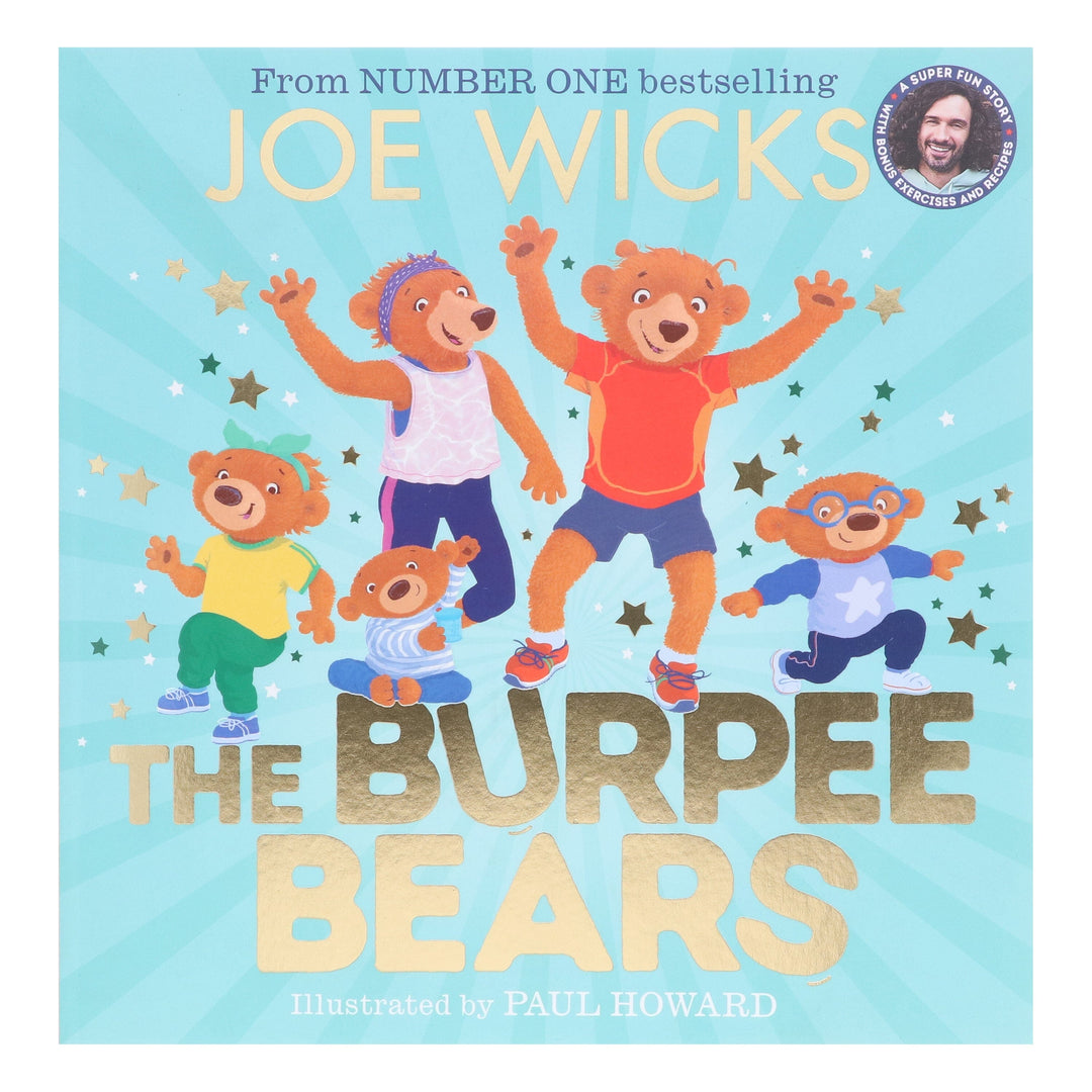 The Burpee Bears Illustrated Glorious Picture Book by Joe Wicks - Ages 3-5 - Paperback