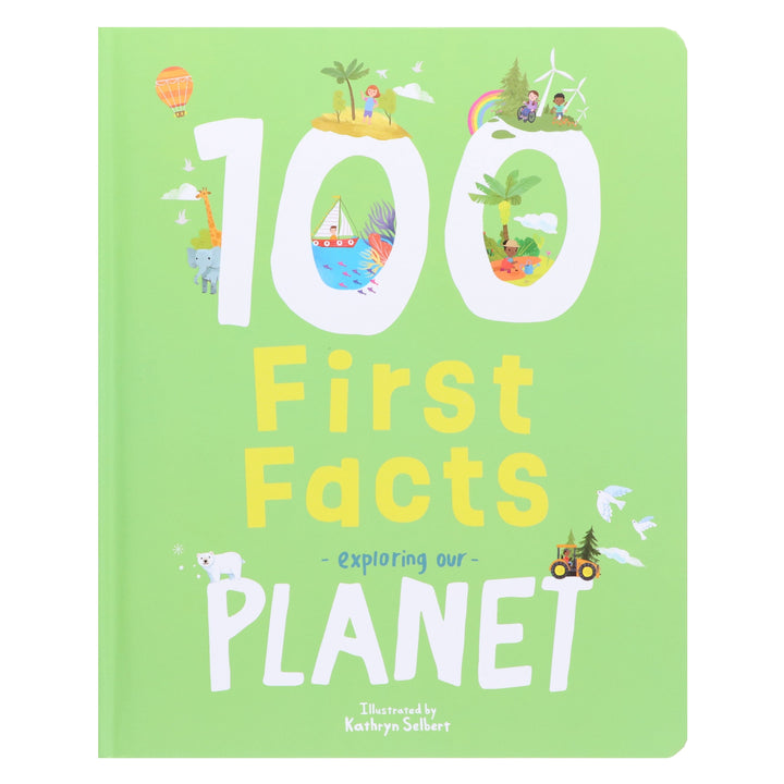 100 First Facts: Exploring our Planet Picture Book By Sweet Cherry Publishing - Ages 5-7 - Board Book