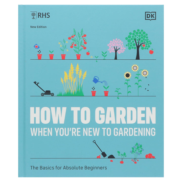 RHS How to Garden When You are New to Gardening By DK - Non Fiction - Hardback Non-Fiction DK