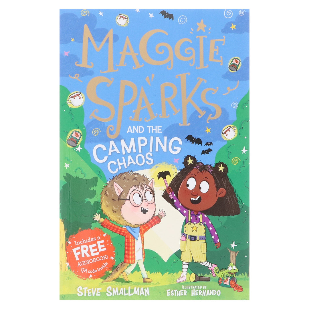 Maggie Sparks and the Camping Chaos: A Story of a Little Witch, Magic and Family Holidays: by Steve Smallman - Ages 5-7 - Paperback