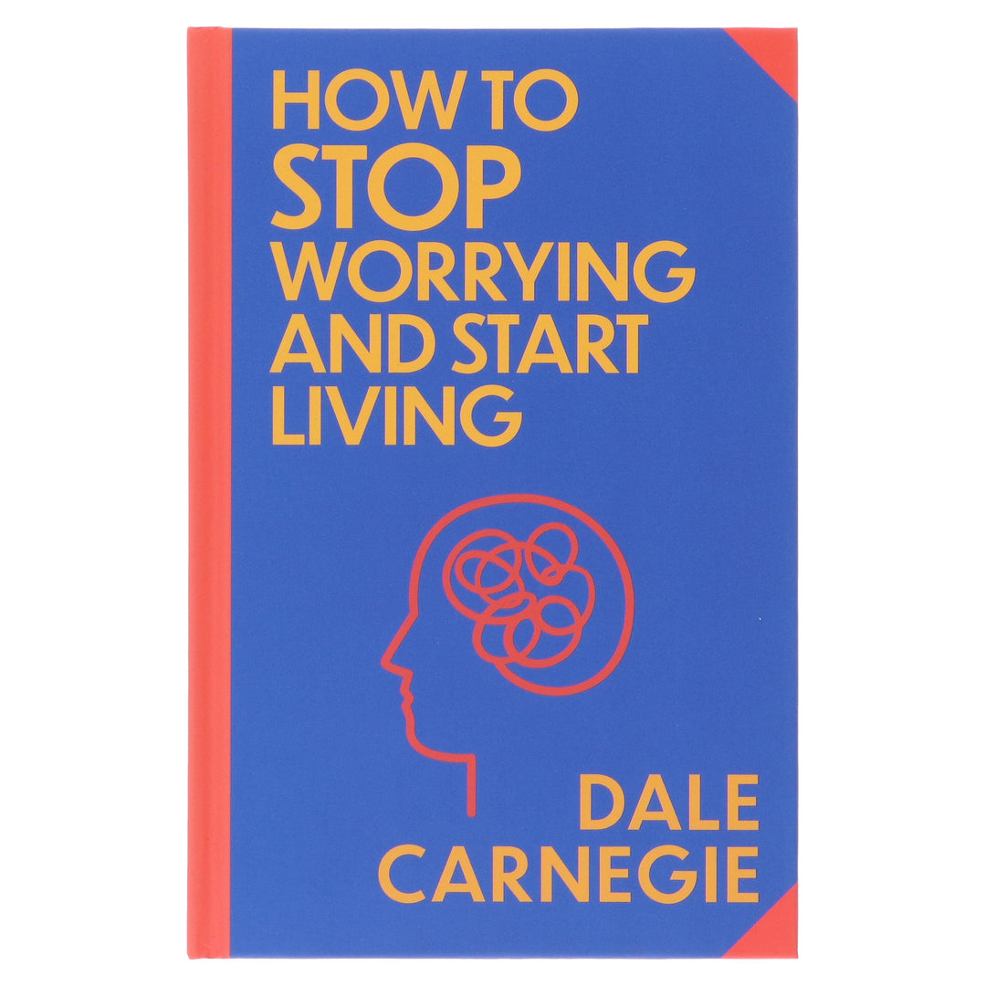 How to Stop Worrying and Start Living by Dale Carnegie - Non Fiction - Sprayed Edges Hardback