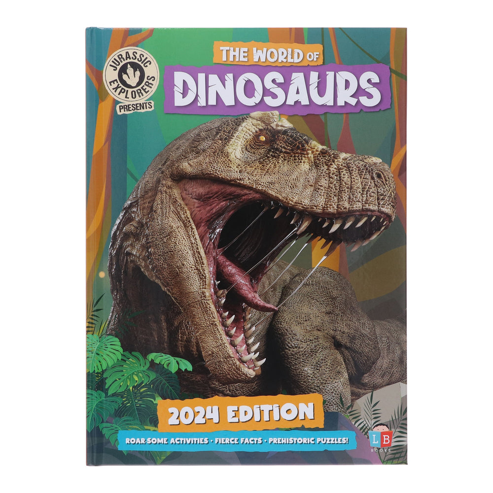 The World of Dinosaurs by Jurassic Explorers 2024 Edition - Age 4+ - Hardback 5-7 Little Brother Books Limited