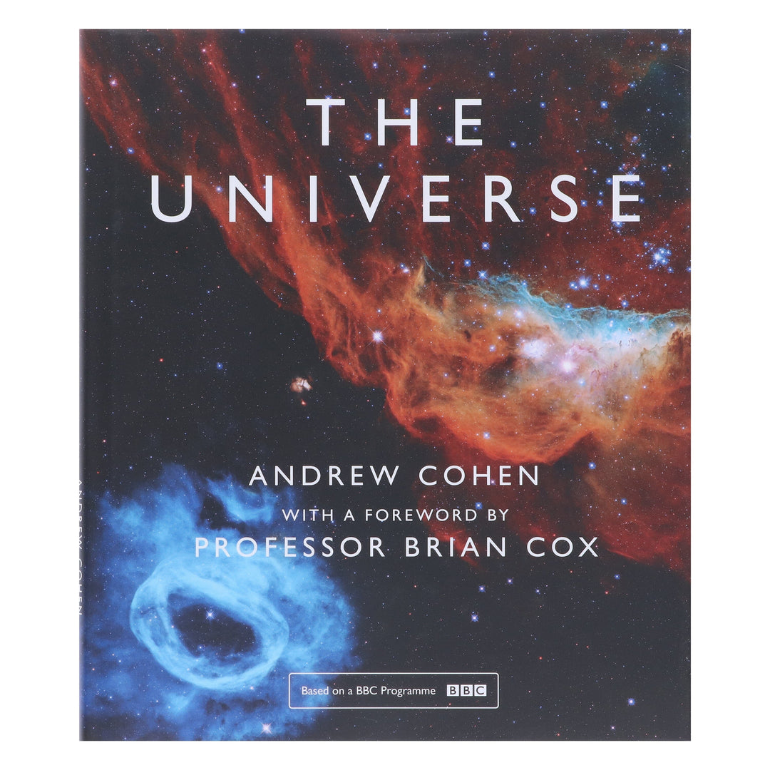 The Universe: The Book of the BBC TV Series by Andrew Cohen With A Foreword By Professor Brian Cox - Hardback