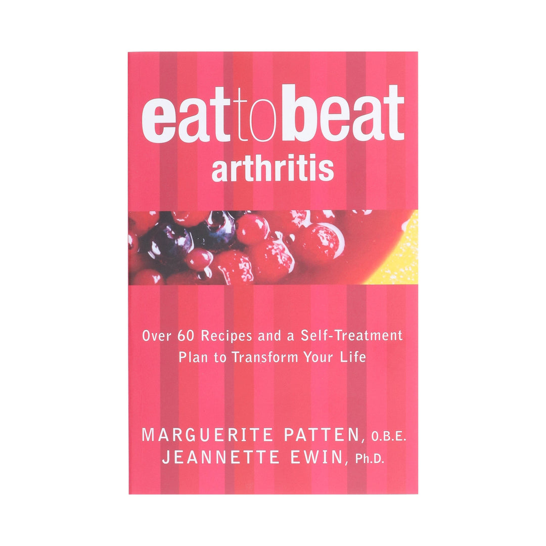 Eat to Beat Arthritis: Over 60 Recipes and a Self-Treatment Plan to Transform Your Life by Marguerite Patten & Jeannette Ewin - Non Fiction - Paperback